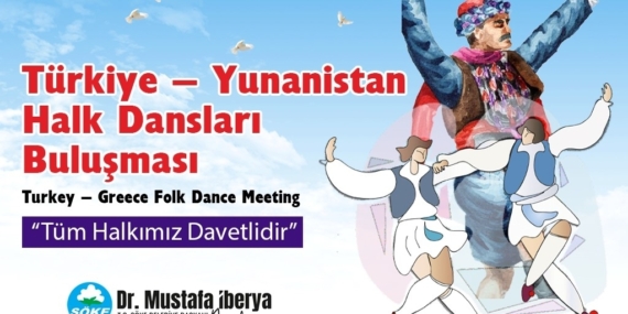 Söke’de Türkiye – Yunanistan Halk Dansları Buluşması