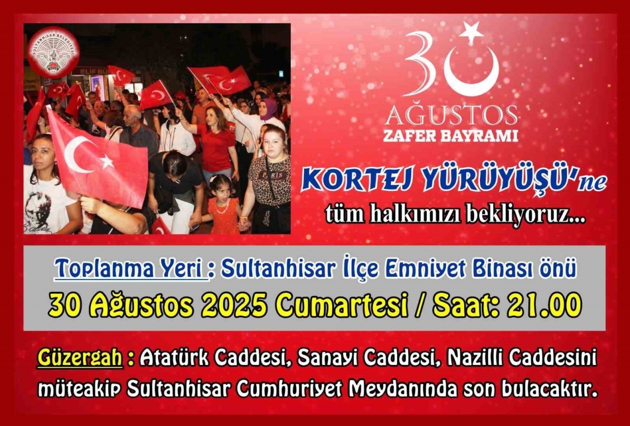 Sultanhisar, 30 Ağustos’u kortejle kutlayacak