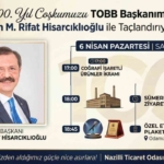 TOBB Başkanı Hisarcıklıoğlu Nazilli’ye gelecek