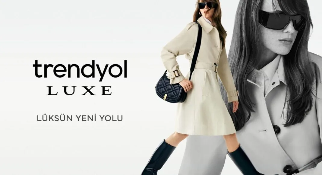 Trendyol Luxe nedir? Trendyol’un yeni alışveriş özelliği kullanıma açıldı