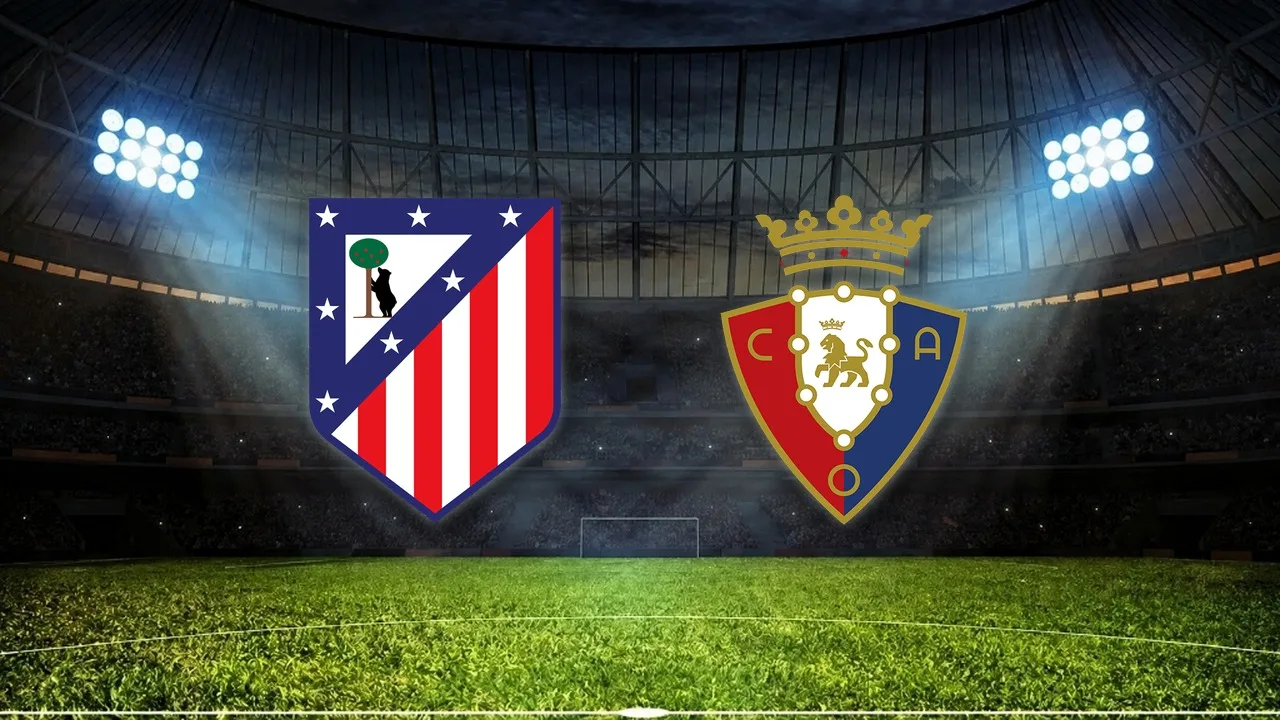 Atletico Madrid - Osasuna Maçı Ne Zaman, Saat Kaçta, Hangi Kanalda? Şifresiz mi? 16 Eylül 2026 İspanya La Liga Canlı İzle 1 atletico madrid vs osasuna mac kapak