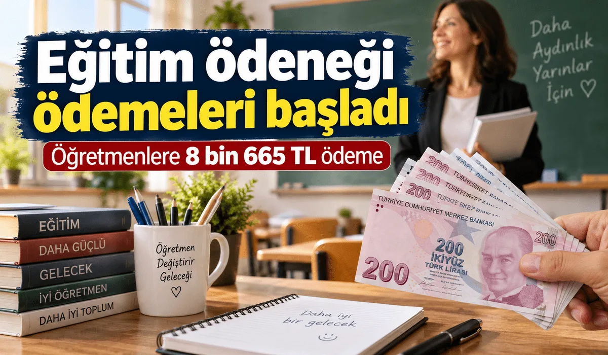Öğretmenlere 8 bin 665 TL eğitim ödeneği: Hesaplara yatırılmaya başlandı