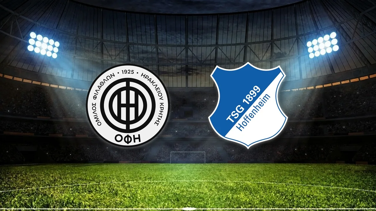 OFI Crete – Hoffenheim Maçı Ne Zaman, Saat Kaçta, Hangi Kanalda? Şifresiz mi? 17 Eylül 2026 UEFA Avrupa Ligi Canlı İzle